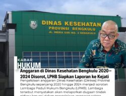 Anggaran di Dinas Kesehatan Bengkulu 2020–2024 Disorot, LPHB Siapkan Laporan ke Kejati